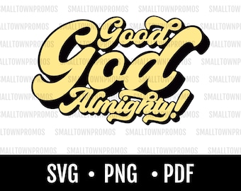 Buen Dios Todopoderoso / Religiosos / SVG / PNG / PDF / Descarga digital / Cortar archivo / Dios /