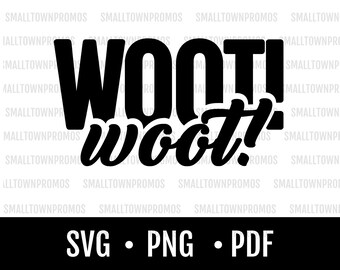 Woot Woot / SVG / PNG / Descarga digital / Cortar archivo / Exclamación / Emocionado /