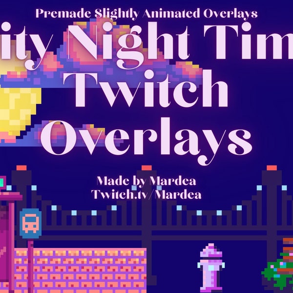 City Night Time Slightly Animated Twitch Overlays