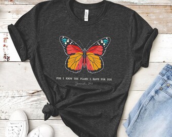 Christian shirt, For I Know The Plans I Have For You Shirt, Women Christian Religious Tshirt