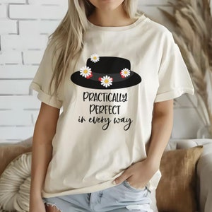 Mary Poppins shirt, Practically Perfect in Every Way Shirt, Retro Poppins shirt, Mary Poppins T-Shirt, Disney Woman shirt