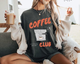 Coffee Drinker Gift Shirt, Coffee Club Shirt, Coffee Lover T-Shirt, Coffee Lover Gift, Vintage Coffee Graphic Tee, Grunge Aesthetic Tee