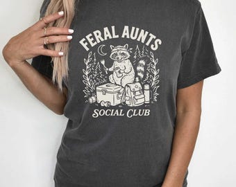 Feral Aunts Social Club Raccoon Tee, Comfort Colors Chaotic Aunt Shirt