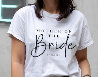 Personalized Mother Of The Groom Shirt, Custom Mother Of The Bride Shirt, Mom Of Bride Shirt, Wedding Party Gifts, Custom Wedding Date Tee