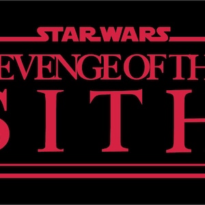 Puede incluir: Una tarjeta de título de película de Star Wars roja y negra con el texto "STAR WARS REVENGE OF THE SITH" en una fuente en negrita de tipo serif.
