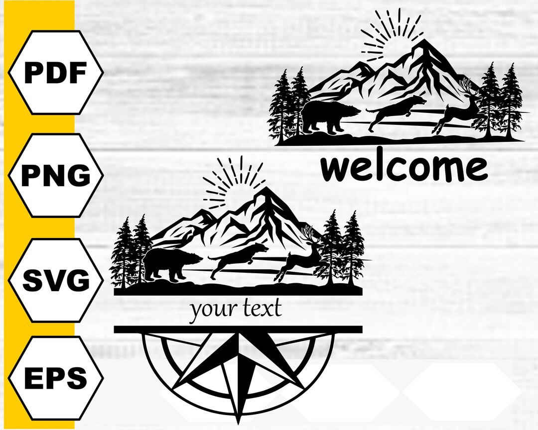 Mountain Trees Welcome Sign Svg Mountain Welcome Svg Welcome Etsy
