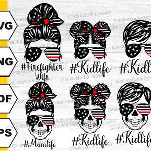 Messy bun Firefighter svg. Firefighter Life svg. firefighter Mom svg. Fire Wife svg. Firefighter Life png. Firefighter Flag svg. Rescue svg.