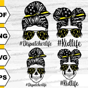 Messy Bun Dispatcher svg. Dispatcher Life svg. Dispatcher Kid Life svg. Dispatcher Life png. Dispatcher Mom Life svg. Dispatcher Shirt svg.