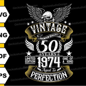 May include: Vintage 50 years 1974 aged to perfection graphic with a white eagle and gold accents.