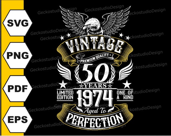 50 th Birthday svg. Vintage 1974 svg. 50 Birthday Shirt svg. 50 th Birthday Shirt. Vintage 1974 png. 50 Th svg. 50 Th Birthday Gift.