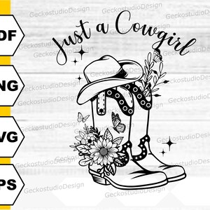 Puede incluir: Ilustraci&oacute;n en blanco y negro de l&iacute;nea de una bota de vaquero con un arreglo floral y un sombrero de vaquero. El texto "Just a Cowgirl" est&aacute; escrito sobre la bota.