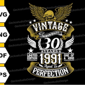 30 Th Birthday svg. Vintage 1991 svg. Birthday png. Aged To Perfection svg. 30Th Birthday Gift. 30Th Birthday Shirt. 1991 Vintage svg.