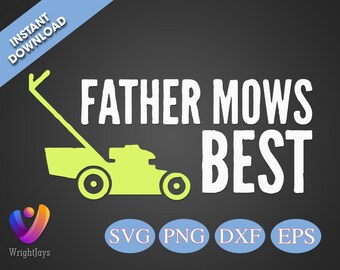 Free Free 244 Father Mows Best Svg SVG PNG EPS DXF File