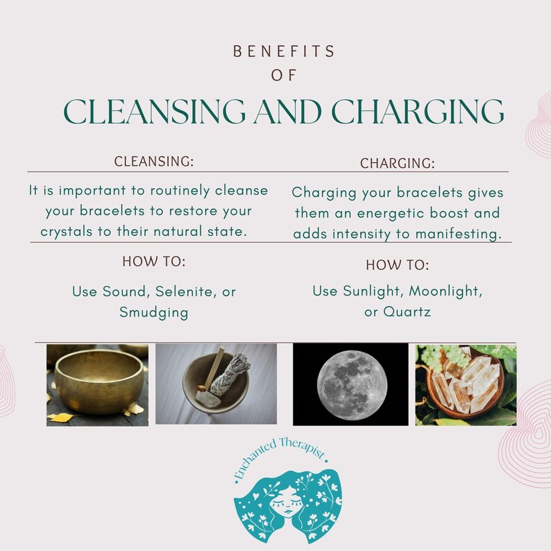 May include: A graphic with the text "Benefits of Cleansing and Charging" and instructions on how to cleanse and charge bracelets using sound, selenite, smudging, sunlight, moonlight, or quartz. The graphic includes images of a singing bowl, smudging sage, a full moon, and a bowl of quartz crystals.