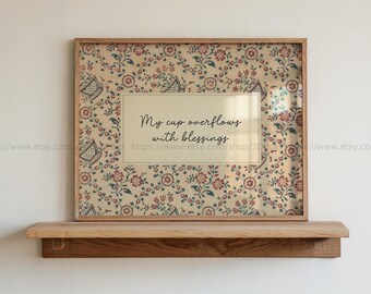 My Cup Overflows with Blessings Vintage Christian Art,Psalm 23:5 Scripture Printable Bible Verse Floral Kitchen Decor