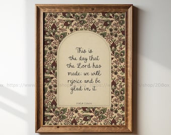 Psalm 118:24 Vintage Christian Art This Is the Day Printable Bible Verse Floral Scripture Decor Cottage Entryway Print