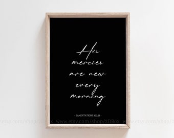 His Mercies are new every morning print, Christian Black Minimalist Printable Art, Scripture Wall Art, Bible Verse Home Decor