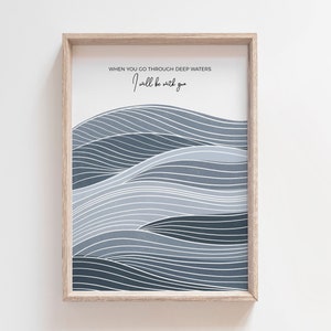 When you go through deep waters I will be with you, Isaiah 43:2, Bible verse wall art, Abstract Christian Wall Art, Modern Scripture Art,