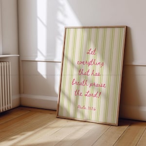 Psalm 150:6 print coquette Christian Wall Art Praise the Lord schattig Cottage kern bijbelvers decor meisjeskamer kunst roze en groene christelijke kunst