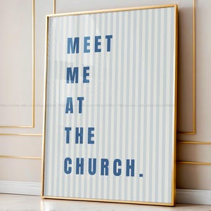 Light Blue Christian Poster Modern Christian Decor Minimalist Christian Prints Bible Verse for College Room Decor Meet me at the Church