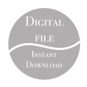 May include: A gray circle with a white wave design. The text "DIGITAL FILE INSTANT DOWNLOAD" is written in white on the circle.