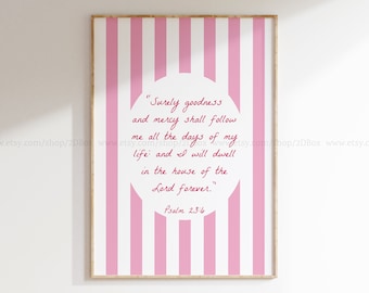 Surely goodness and mercy, Psalm 23:6 Poster, Modern Scripture Decor, Coquette Aesthetic Bible Verse Art, Pink Trendy Bible Art