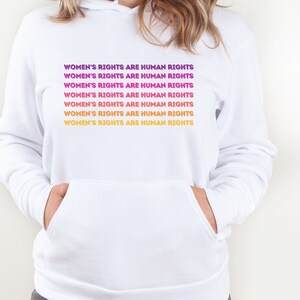 Women’s Rights are Human Rights Hoodie, Retro Women’s Rights Hoodie, Pro Choice Shirts, Feminist Shirts, Equal Rights Sweatshirts