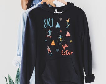 Ski Ya Later Hoodie, Funny Skiing Sweatshirt, Winter Sports Graphic Pullover, Ski Lover Gift, Skiing Shirts for Her