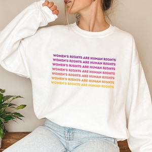 Women’s Rights are Human Rights Sweatshirt, Retro Women’s Rights Sweatshirts, Pro Choice Shirts, Feminist Shirts, Equal Rights Sweatshirts
