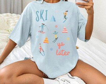 Ski Ya Later Oversized T-Shirt, Funny Skiing Tees, Winter Sports Graphic Heavyweight Tshirt, Ski Lover Gift, Cute Skiing Shirts for Her