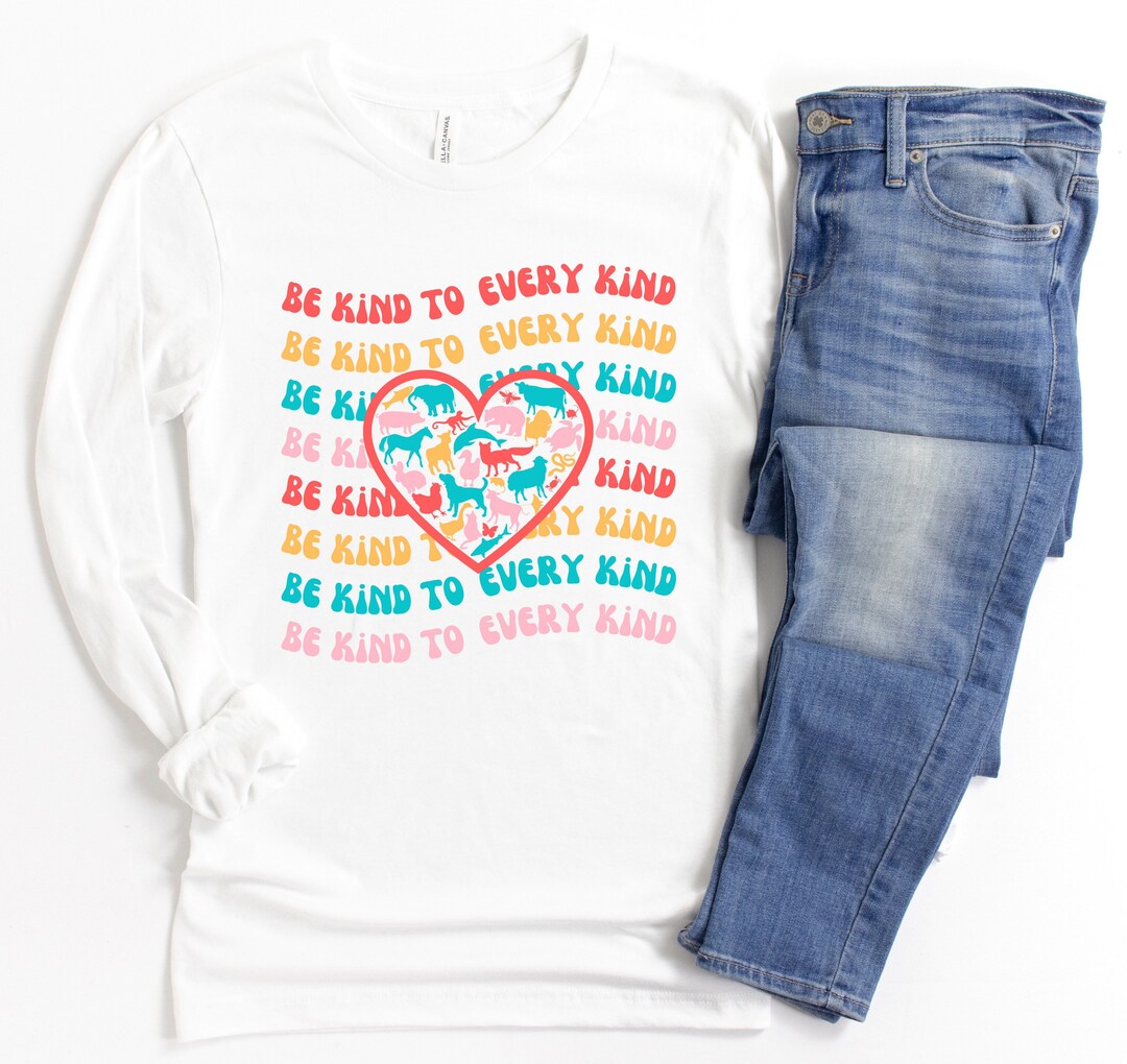 Be Kind To Every Kind T Shirt Animal Rights Love and Protect Animals White T Shirt for Women