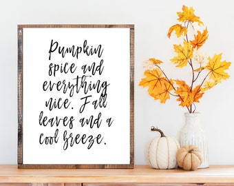 Pumpkin spice print, Fall printable, Farmhouse fall decor, Fall downloadable print, Fall wall sign, Fall mantle decor, Printable fall decor