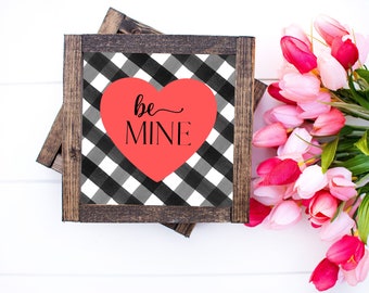 Valentine Day print, Valentine party decor, Valentine sign, Farmhouse Valentine wall art, Be mine wall art, Valentine decor, Heart sign