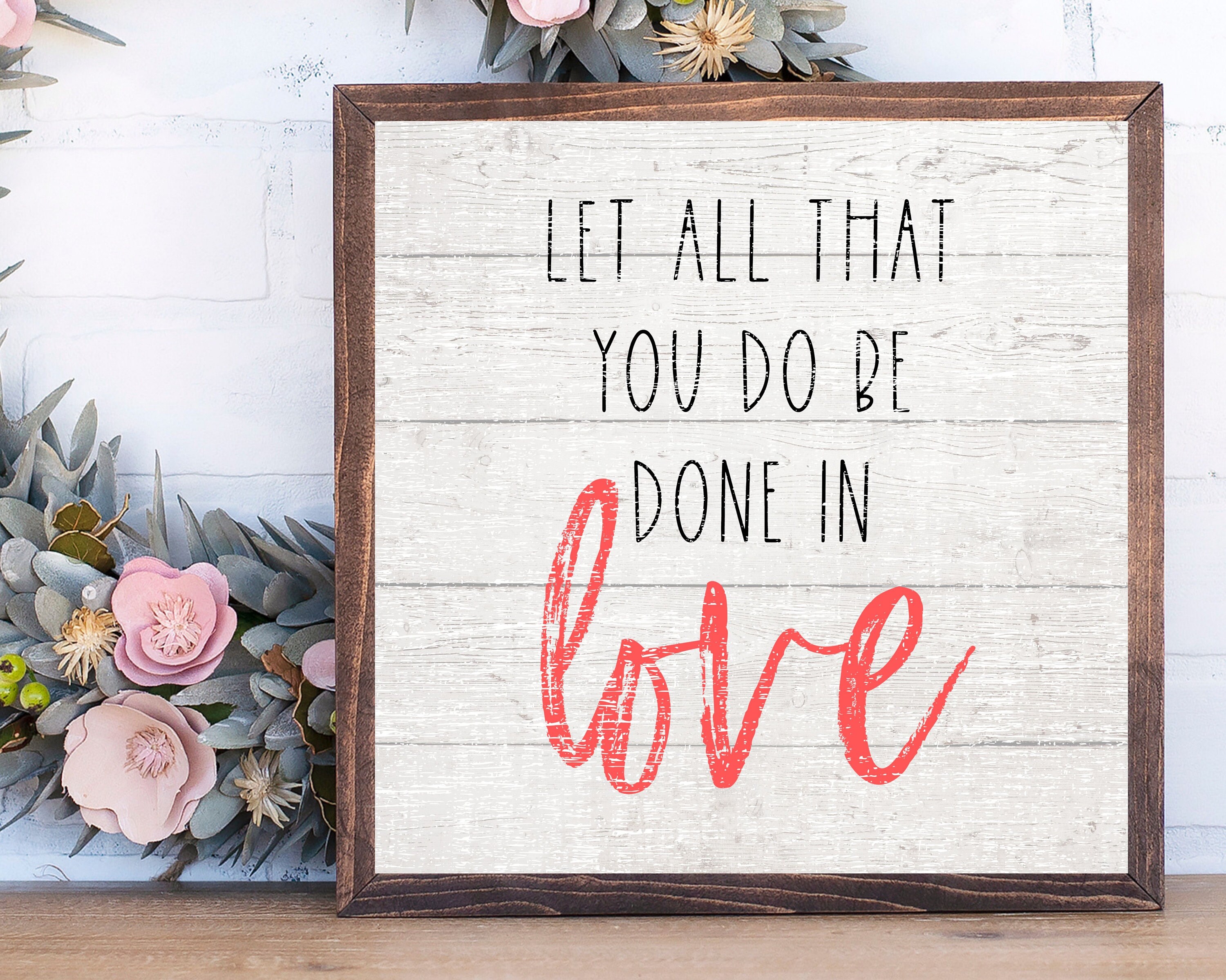 Valentine Day print, Valentine party decor, Valentine sign, Farmhouse Valentine wall art, Let all you do be done in love wall art