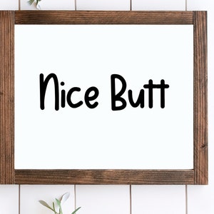 Bathroom sign printable, Nice Butt print, Farmhouse wall art, Minimalist printable decor, Signs for the home, Funny Bathroom print