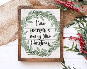 Christmas print, Have Yourself A Merry Little Christmas sign, Holiday wall decor, Christmas printable, Farmhouse Christmas sign printable,