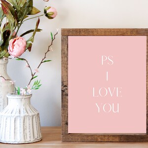 Valentine Day print, Valentine party decor, Valentine sign, Farmhouse Valentine wall art, PS I love you wall art, Valentine decor, Love sign