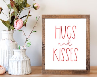 Valentine Day print, Valentine party decor, Valentine sign, Farmhouse Valentine wall art, Hugs and kisses wall art, Valentine decor