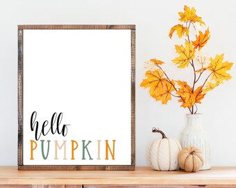 Hello Pumpkin printable, Fall wall decor, Fall farmhouse sign, Pumpkin wall sign, Thanksgiving printable decor, Fall printable download
