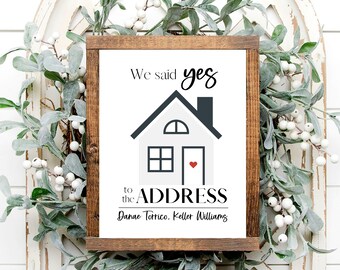 Personalized realtor sign, Real estate sign, Real estate prints, New home sign, Sold sign for realtor, We said yes to the address sign