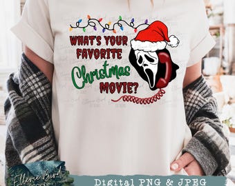 What's Your Favorite Christmas Movie PNG, Digital Download, Sublimation