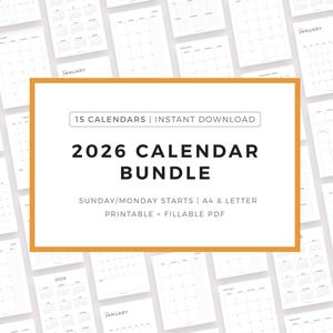 May include: A bundle of 2026 calendars with a white background. The text on the image reads "15 CALENDARS | INSTANT DOWNLOAD" and "2026 CALENDAR BUNDLE". The calendars are printable and fillable in A4 and Letter sizes.