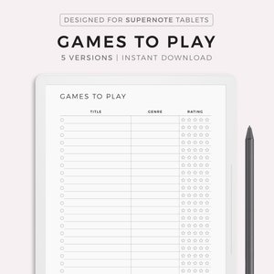 May include: A black and white printable planner page for a Supernote tablet. The page is titled "Games to Play" and has columns for the game title, genre, and rating. The rating is indicated by a row of five stars.