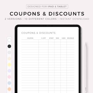 May include: A digital planner template for iPad and tablet, designed to track coupons and discounts. The template has columns for coupon code, discount percentage, start date, end date, uses, and revenue. The template is available in 10 different colors.