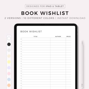 May include: A digital planner template for iPad and tablet devices. The template is designed for creating a book wishlist. The template has columns for title, author, and price. The template is available in 10 different colors.