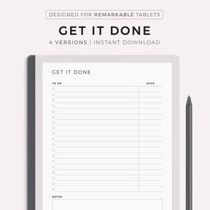 May include: A black and white printable to-do list planner for the Remarkable tablet. The planner has a section for "To Do" and "Notes". The text "Get It Done" is at the top of the page.