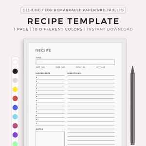 May include: A printable recipe template for use with a digital tablet. The template has sections for title, prep time, cook time, total time, servings, ingredients, directions, and notes. The template is available in 10 different colors.