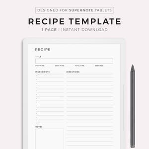 May include: A digital recipe template for Supernote tablets. The white template includes sections for title, prep time, cook time, ingredients, directions, and notes. A black stylus rests beside the tablet. Text includes "Recipe Template" and "Instant Download."