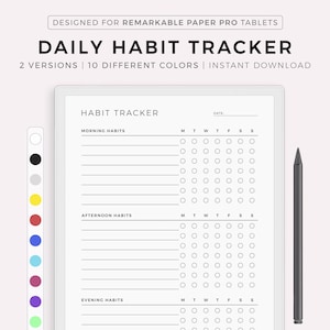 May include: A black and white printable daily habit tracker with sections for morning, afternoon, and evening habits. The tracker has a grid of circles for each day of the week, with space for writing in habits. The tracker is designed for use with a Remarkable Paper Pro tablet.