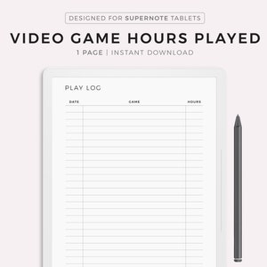 May include: A printable digital planner page for tracking video game hours played. The page is designed for Supernote tablets and includes columns for date, game, and hours played.